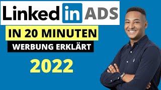 2022 Linkedin Werbung schalten - So funktionieren Linkedin Ads