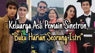 Keluarga Asli Pemain Sinetron Buku Harian Seorang Istri SCTV, FT Zoe Abbas Jackson dan Cinta Brian