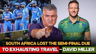 South Africa Lost the Semi-Final Due to Exhausting Travel – David Miller