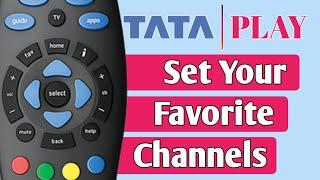 Set your favorite channels list in tata play | tata play | How to set favorite channel in tata play