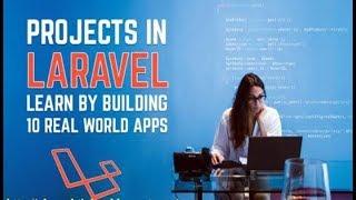 Intro Learn Laravel Building 10 Projects