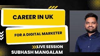 How to Settle in UK With Digital Marketing Skills | Jobs and Career in UK