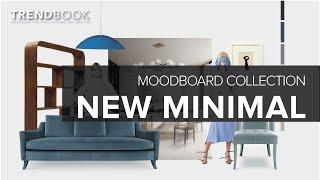 Modern Minimal Design Trend 2022 I Moodboard Collection