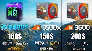 Ryzen 5 3500x vs i5 9400F vs Ryzen 5 3600 Test in 9 Games