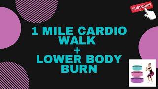 1 mile Walk & Slim cardio walk aerobics + lower body burn with Madonna