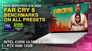 ROG Zephyrus G16 2024 Far Cry 6 Benchmark | Intel Core Ultra 9 185H + RTX 4080 12GB