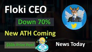 Floki CEO News Today | Floki CEO Price Down 70% | New All Time High Coming