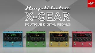 AmpliTube X-GEAR boutique guitar pedals - Your studio sound onstage - New guitar effects pedals