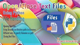 CLASS 12 | OPENING AND CLOSING TEXT FILES | FILE HANDLING