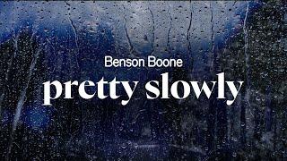 benson boone - pretty slowly (lyrics)