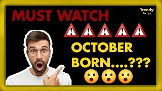 If you born in October!! Must Watch this Video... Amazing Facts