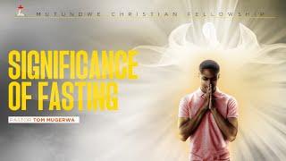 Mcf: Friday Overnight Service | Understanding Fasting | Ps.Tom B Mugerwa