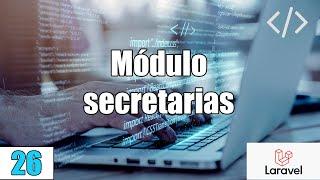 26 Módulo Secretarias en Sistema de Reserva de citas medicas en LARAVEL(PHP-MySql)FullStack