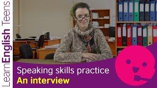Speaking skills practice: An interview (Upper Intermediate B2)