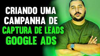 Live #003 - Criando Uma Campanha de Captura de Leads no Google Ads