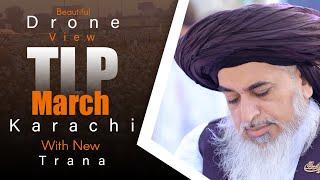 Allama Khadim Hussain Rizvi 2020 || TLP NAMOOS E RISALAT March Karachi Drone View With TLP New Trana