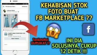 CARA EDIT FOTO JUALAN SUPAYA TIDAK DUPLIKAT DI FB MARKETPLACE