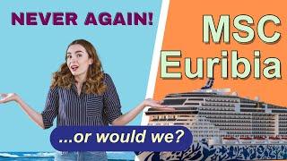 MSC Euribia Cruise Ship: Our Honest Review – _*“Would We Sail MSC Again?"*_