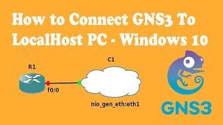 Connecting GNS3 Router to Local PC - Windows 10