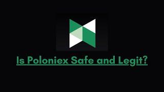 Is Poloniex Safe and Legit? Watch the Video Before Joining