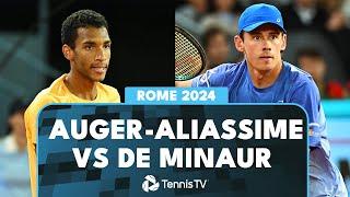 Three-Hour Battle! Felix Auger-Aliassime vs Alex De Minaur Highlights | Rome 2024