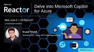 Delve into Microsoft Copilot for Azure | #MVPConnect