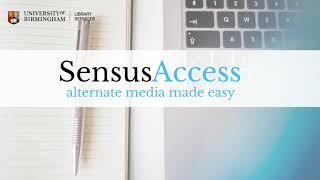 Accessible formats using Sensus Access