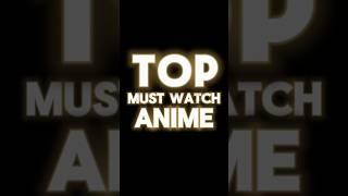 Best Anime To Watch #topanime