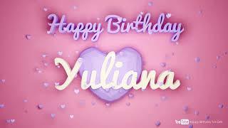 Yuliana #birthday #special #video #Yuliana #wishes Happy birthday song - Happy birthday to you