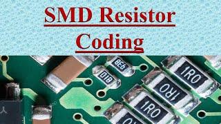 SMD Resistor Coding Explained with Examples