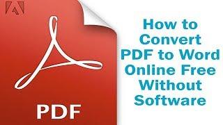 How to Convert PDF to Word Online Free Without Software