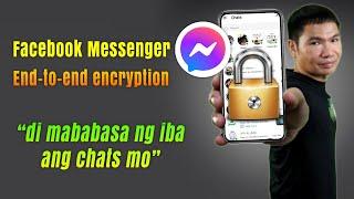 FACEBOOK MESSENGER END-TO-END ENCRYPTION (2023)｜Paano Makaiwas Na Mabasa Ng Iba Ang Private Chats Mo