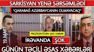 Əsas xəbərlər 19.03.2021, xeberler, xəbər, son xeberler bugun 2021,