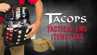 TSSi Mass Casualty & TEMS Capabilities | TACOPS™ Tactical EMS (TEMS) Bag