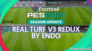 PES 2021 Real Turf V3 Redux by Endo