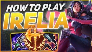 How To Play Irelia & Solo Carry! | Build & Runes | Season 11 Irelia guide | League of Legends