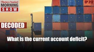 What is the current account deficit?