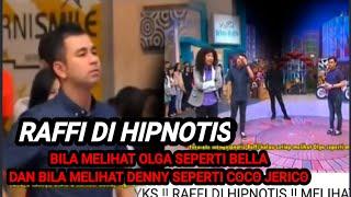 YKS !! RAFFI DI HIPNOTIS !! MELIHAT OLGA SEPERTI BELLA !! MELIHAT DENI SEPERTI CHIKO