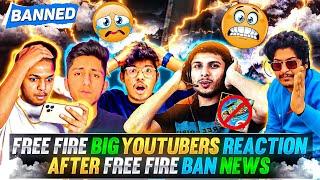 Free Fire Big YouTubers Reaction After Free Fire Ban | YouTubers Emotional Moments | Free Fire Ban