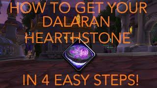 How To Get Your Dalaran Hearthstone In World of Warcraft