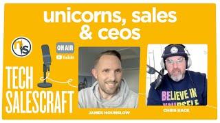 Unicorns, Sales & CEOs | Tech Salescraft w/ Chris Rack at MRP