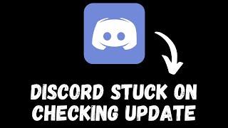 How to Solve Discord Stuck on Checking Update Windows 10/11 || 2023 Working Method