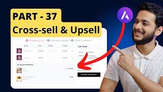 37. How to Add Cross-sells and Upsells products using WooCommerce inside your website.