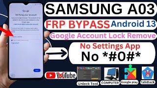 Samsung A03 FRP Bypass Android 13 | No *#0*# | TalBack Not Working | Galaxy A035f FRP Unlock 2025