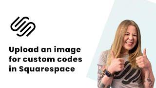 How to upload an image to Squarespace // Squarespace Image Upload Tutorial