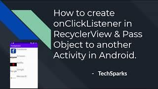 OnClickListener | OnItemClickListener In RecyclerView | Android | Java | TechSparks