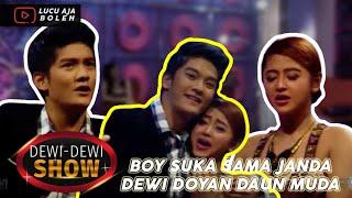 BOY WILLIAM SUKA SAMA JANDA, DEWI PERSSIK DOYAN DAUN MUDA - DEWI DEWI SHOW