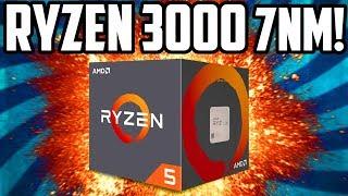 7nm Ryzen 3000 Leaks! | (Ryzen 3 / Ryzen 3rd Gen Leaks and News!)