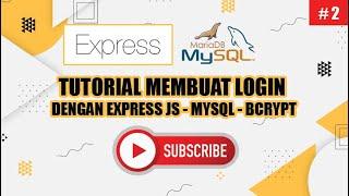 Tutorial Membuat login Dengan Express js | Mysql | Bcrypt