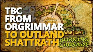 From Orgrimmar to Outland Shattrath TBC WoW